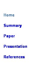 Text Box:  
Home
Summary
Paper
Presentation
References
